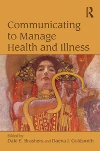 Buy Communicating to Manage Health and Illness (English, Dale E. Brashers | Daena Goldsmith) — BookShops.in