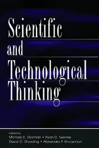 Buy Scientific and Technological Thinking (English, Michael E. Gorman | Ryan D. Tweney | David C. Gooding) — BookShops.in