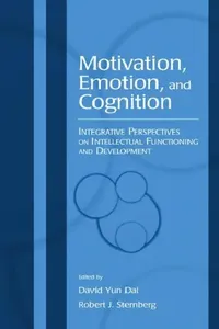 Buy Motivation, Emotion, and Cognition (English, David Yun Dai | Robert J. Sternberg) — BookShops.in