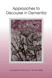 Buy Approaches to Discourse in Dementia (English, Jacqueline A. Guendouzi) — BookShops.in