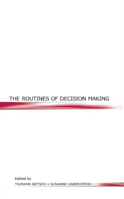 The Routines of Decision Making (English, Tilmann Betsch | Susanne Haberstroh)