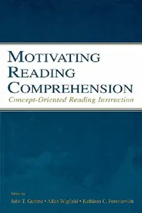 Buy Motivating Reading Comprehension (English, Allan Wigfield | Kathleen C. Perencevich | John T. Guthrie) — BookShops.in