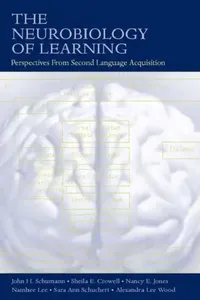 Buy The Neurobiology of Learning (English, John H. Schumann) — BookShops.in