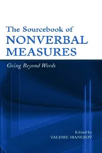 Buy The Sourcebook of Nonverbal Measures (English, Valerie Lynn Manusov) — BookShops.in