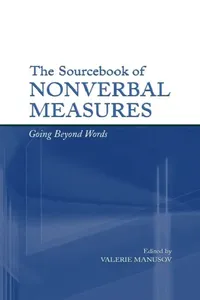 Buy The Sourcebook of Nonverbal Measures (English, Valerie Lynn Manusov) — BookShops.in
