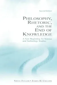Buy Philosophy, Rhetoric, and the End of Knowledge (English, Steve Fuller) — BookShops.in