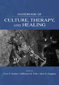 Buy Handbook of Culture, Therapy, and Healing (English, Uwe P. Gielen | Jefferson M. Fish | Juris G. Draguns) — BookShops.in