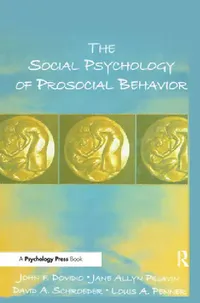 Buy The Social Psychology of Prosocial Behavior (English, John F. Dovidio | Jane Allyn Piliavin | David A. Schroeder) — BookShops.in