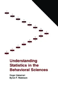 Buy Understanding Statistics In The Behavioral Sciences (English, Roger Bakeman | Byron F. Robinson) — BookShops.in