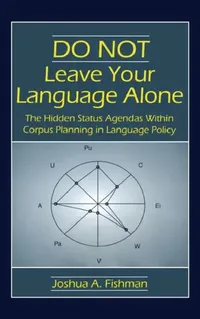 Buy DO NOT Leave Your Language Alone (English, Joshua a. Fishman) — BookShops.in