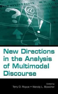 Buy New Directions in the Analysis of Multimodal Discourse (English, Terry D. Royce | Wendy Bowcher) — BookShops.in