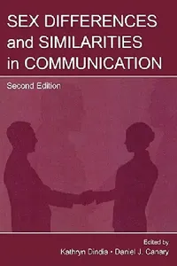 Buy Sex Differences and Similarities in Communication (English, Daniel J. Canary | Kathryn Dindia) — BookShops.in
