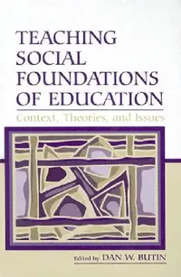 Buy Teaching Social Foundations of Education (English, Dan W. Butin) — BookShops.in