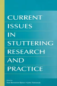 Buy Current Issues in Stuttering Research and Practice (English, Nan Bernstein Ratner | John A. Tetnowski) — BookShops.in