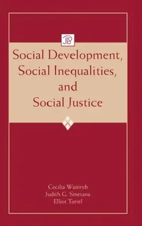 Buy Social Development, Social Inequalities, and Social Justice (English, Cecilia Wainryb | Judith G. Smetana | Elliot Turiel) — BookShops.in