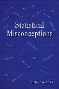 Buy Statistical Misconceptions (English, Schuyler W. Huck) — BookShops.in