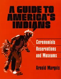Buy A Guide to America's Indians (English, Arnold Marquis) — BookShops.in