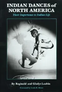 Buy Indian Dances of North America (English, Reginald Laubin | Gladys Laubin | Louis R. Bruce) — BookShops.in