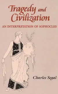 Buy Tragedy and Civilization (English, Charles Segal) — BookShops.in