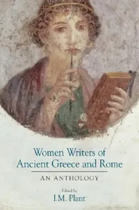 Buy Women Writers of Ancient Greece and Rome (English, I. M. Plant) — BookShops.in