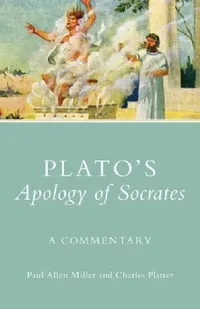 Buy Plato's Apology of Socrates (English, Paul Allen Miller | Charles Platter) — BookShops.in