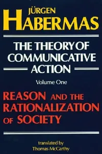 Buy The Theory of Communicative Action (English, Juergen Habermas | Thomas McCarthy) — BookShops.in