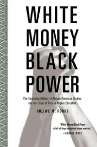 Buy White Money/Black Power (English, Noliwe Rooks) — BookShops.in
