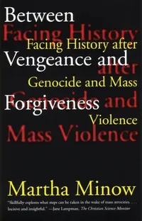 Buy Between Vengeance and Forgiveness (English, Martha Minow) — BookShops.in