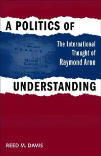 Buy A Politics of Understanding (English, Reed M. Davis) — BookShops.in
