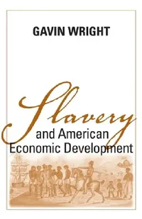 Buy Slavery and American Economic Development (English, Gavin Wright) — BookShops.in