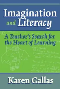 Buy Imagination and Literacy (English, Karen Gallas) — BookShops.in