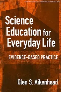 Buy Science Education for Everyday Life (English, Glen S. Aikenhead) — BookShops.in
