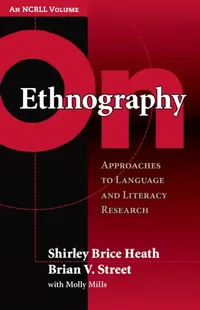 Buy On Ethnography (English, Shirley Brice Heath | Brian V. Street) — BookShops.in