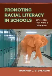 Buy Promoting Racial Literacy in Schools (English, Howard C. Stevenson) — BookShops.in