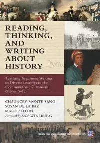Buy Reading, Thinking, and Writing about History (English, Chauncey Monte-Sano | Susan De La Paz | Mark Felton) — BookShops.in