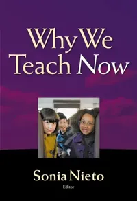 Buy Why We Teach Now (English, Sonia Nieto) — BookShops.in