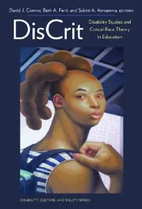 Buy Discrit--Disability Studies and Critical Race Theory in Education (English, David J. Connor | Beth A. Ferri | Subini A. Annamma) — BookShops.in