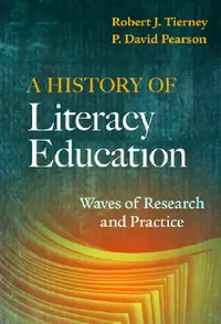 Buy A History of Literacy Education (English, Robert J. Tierney | P. David Pearson) — BookShops.in