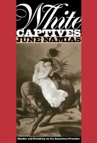 Buy White Captives (English, June Namias) — BookShops.in