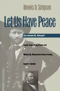 Buy Let Us Have Peace (English, Brooks D. Simpson) — BookShops.in