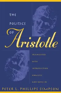 Buy Politics of Aristotle (English, Peter L. Phillips Simpson) — BookShops.in