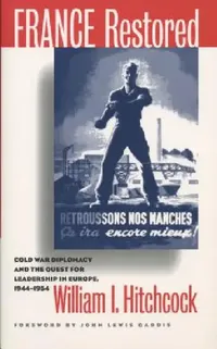 Buy France Restored (English, William I. Hitchcock | John Lewis Gaddis) — BookShops.in