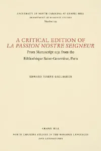 Buy A Critical Edition of La Passion Nostre Seigneur (English, Edward Joseph Gallagher) — BookShops.in