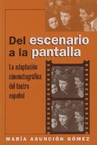 Buy Del escenario a la pantalla (English, María Asunción Gómez) — BookShops.in