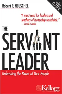 Buy The Servant Leader (English, Robert P. Neuschel) — BookShops.in