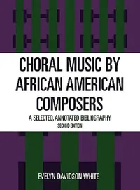 Buy Choral Music by African-American Composers (English, Evelyn Davidson White) — BookShops.in