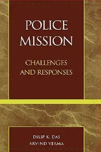 Buy Police Mission (English, Dilip K. Das | Lama Surya Das | Arvind Verma) — BookShops.in