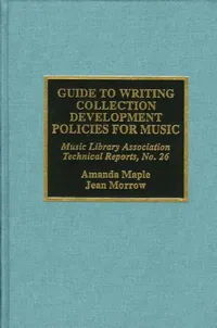 Buy Guide to Writing Collection Development Policies for Music (English, Amanda Maple | Jean Morrow) — BookShops.in