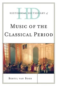 Buy Historical Dictionary of Music of the Classical Period (English, Bertil Van Boer) — BookShops.in