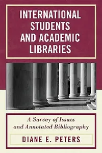Buy International Students and Academic Libraries (English, Diane E. Peters) — BookShops.in